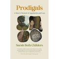 Prodigals: A Sister's Memoir of Appalachia and Loss - Paperback