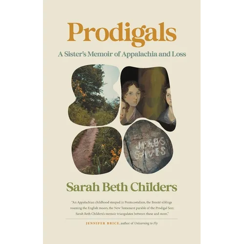 Prodigals: A Sister's Memoir of Appalachia and Loss - Paperback