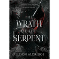 The Wrath of the Serpent - Hardcover