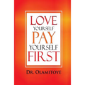 Love Yourself Pay Yourself First - Paperback