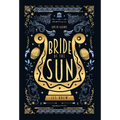 Bride of the Sun - Hardcover