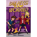 Lola Reyes Is So Not Worried - Hardcover