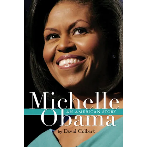 Michelle Obama: An American Story - Paperback