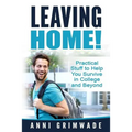 Leaving Home!: Practical Stuff to Help You Survive in College and Beyond - Paperback