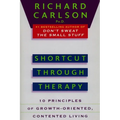 Shortcut Through Therapy: Ten Principles of Growth-Oriented, Contented Living - Paperback