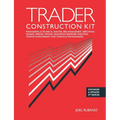Trader Construction Kit: Fundamental & Technical Analysis, Risk Management, Directional Trading, Spreads, Options, Quantitative Strategies, Exe - Paperback