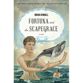 Fortuna and the Scapegrace: A Dark Comedy South Seas Adventure - Paperback