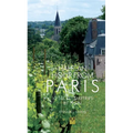 Half an Hour from Paris: 12 Secret Daytrips by Train - Paperback