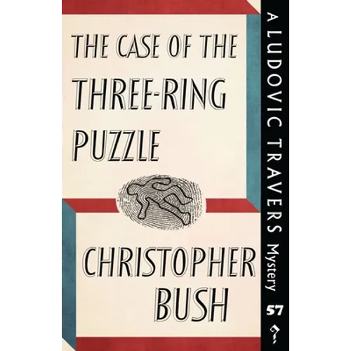 The Case of the Three-Ring Puzzle: A Ludovic Travers Mystery - Paperback