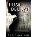 Hush, Delilah - Paperback