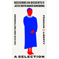 Decisions and Dissents of Justice Ruth Bader Ginsburg: A Selection - Paperback