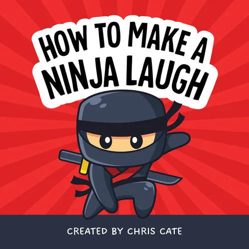 How to Make a Ninja Laugh - Hardcover
