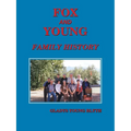 Fox and Young Family History - Paperback
