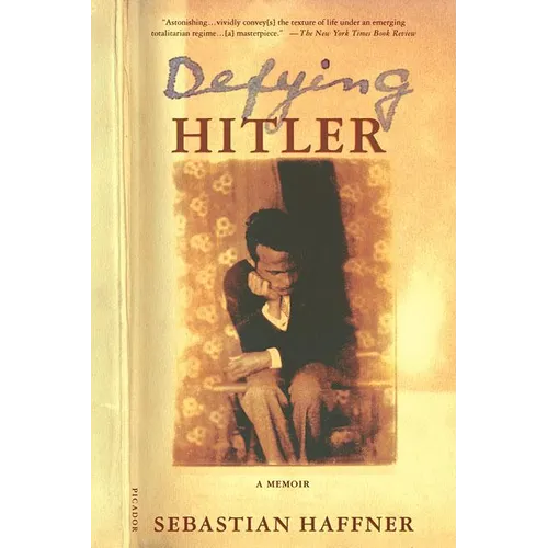 Defying Hitler: A Memoir - Paperback