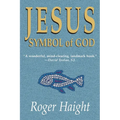 Jesus Symbol of God - Paperback