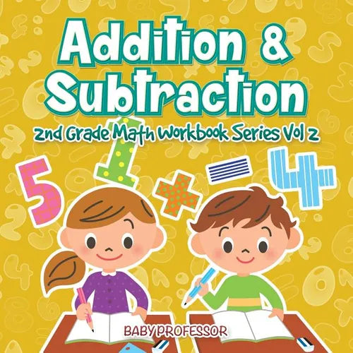 Addition & Subtraction 2nd Grade Math Workbook Series Vol 2 - Paperback