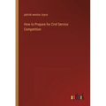 How to Prepare for Civil Service Competition - Paperback