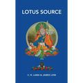 Lotus Source: Becoming Lotus Born - Hardcover