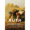 Ruth: The Story of God's Unending Redemption - Paperback