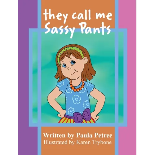 They Call Me Sassy Pants - Hardcover