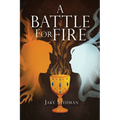 A Battle for Fire - Paperback