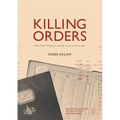 Killing Orders: Talat Pasha's Telegrams and the Armenian Genocide - Paperback