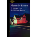 El Último Caso de William Parker / William Parker's Last Case - Paperback