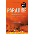 Paradise: One Town's Struggle to Survive an American Wildfire - Paperback