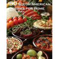 50 South American Recipes for Home - Paperback