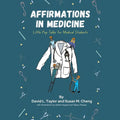 Affirmations in Medicine: Little Pep Talks for Medical Students - Paperback