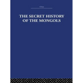 The Secret History of the Mongols: And Other Pieces - Paperback