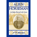 Alien Horseman: An Italian Shavetail with Custer - Paperback
