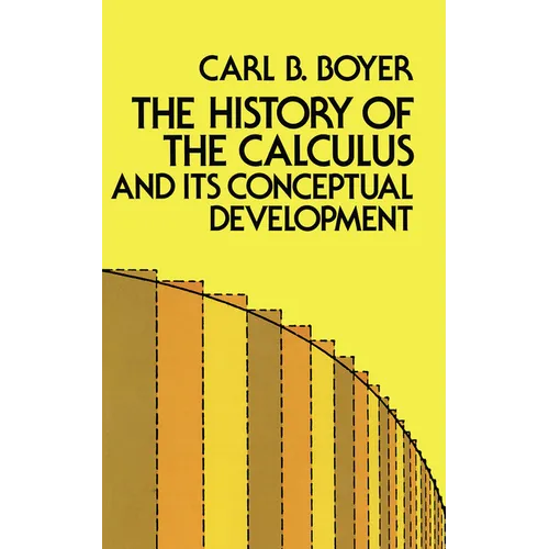 The History of the Calculus and Its Conceptual Development - Paperback