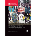 Routledge Handbook of Graffiti and Street Art - Paperback