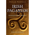 Pagan Portals - Irish Paganism: Reconstructing Irish Polytheism - Paperback