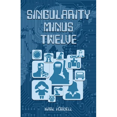 Singularity Minus Twelve - Paperback
