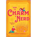 How to Charm a Nerd: A Spicy Fall Friends to Lovers Small Cozy Town Romance - Paperback