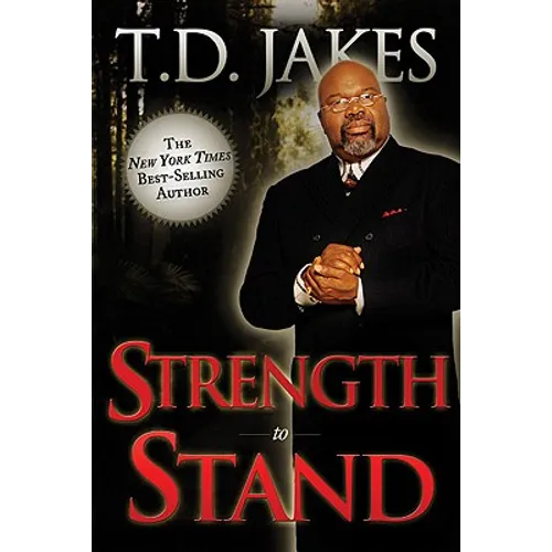 Strength to Stand: Overcoming, Succeeding, Thriving, Advancing, Winning - Paperback
