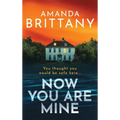 Now You Are Mine - Hardcover
