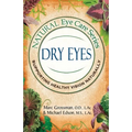 Natural Eye Care Series: Dry Eyes: Dry Eye - Paperback