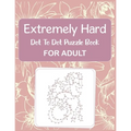 Extremely Hard Dot to Dot Puzzle Book For Adult - Paperback