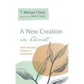 A New Creation in Christ - Hardcover