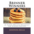 Brinner Winners: 60 Super #Delish Breakfast for Dinner Recipes - Paperback