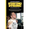 Staying Strong: An Immensely Human Story - Paperback