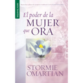 El Poder de la Mujer Que Ora - Serie Favoritos - Paperback