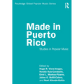 Made in Puerto Rico: Studies in Popular Music - Paperback