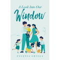 A Look Into Our Window - Paperback