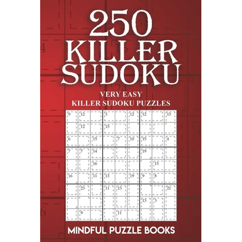 250 Killer Sudoku: Very Easy Killer Sudoku Puzzles - Paperback