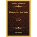 Philosophers And Fools: A Study (1874) - Paperback