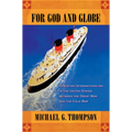 For God and Globe: Christian Internationalism in the United States Between the Great War and the Cold War - Hardcover
